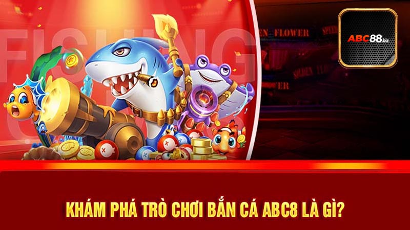 Luật lệ, quy định trò chơi bắn cá ABC88